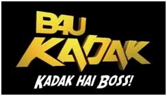 B4U Kadak… KADAK Hai Boss…!!!