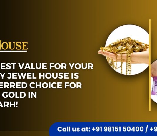 Get the Best Value for your Gold: Why Jewel House is the Preferred Choice for Cash for Gold in Chandigarh Get the Best Value for your Gold: Why Jewel House is the Preferred Choice for Cash for Gold in Chandigarh