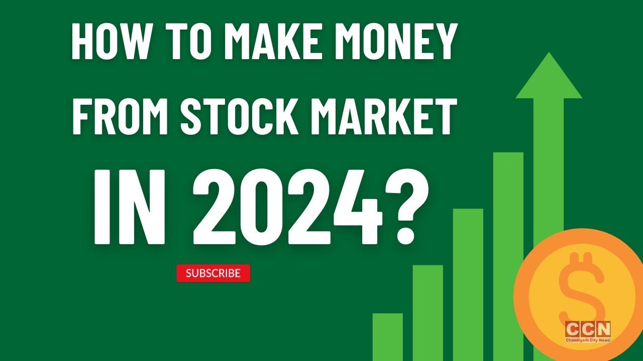 How to Earn Money in the Stock Market in 2024