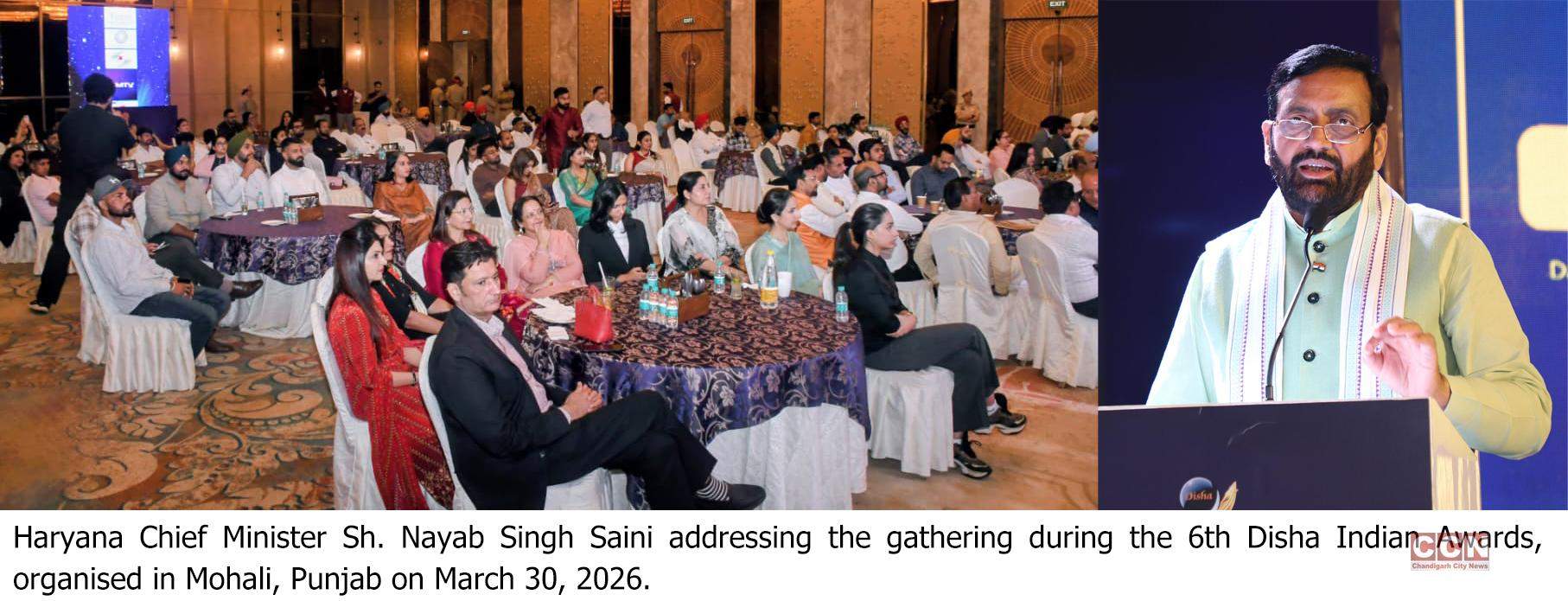 Haryana Chief Minister Nayab Singh Saini honoured citizens who have performed outstanding work in different fields at the sixth Disha Indian Awards held in Mohali, Punjab. Addressing the event organized by Disha Women Welfare Trust, the Chief Minister said that today’s occasion is a celebration of countless struggles